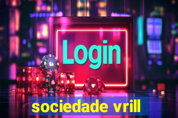 sociedade vrill